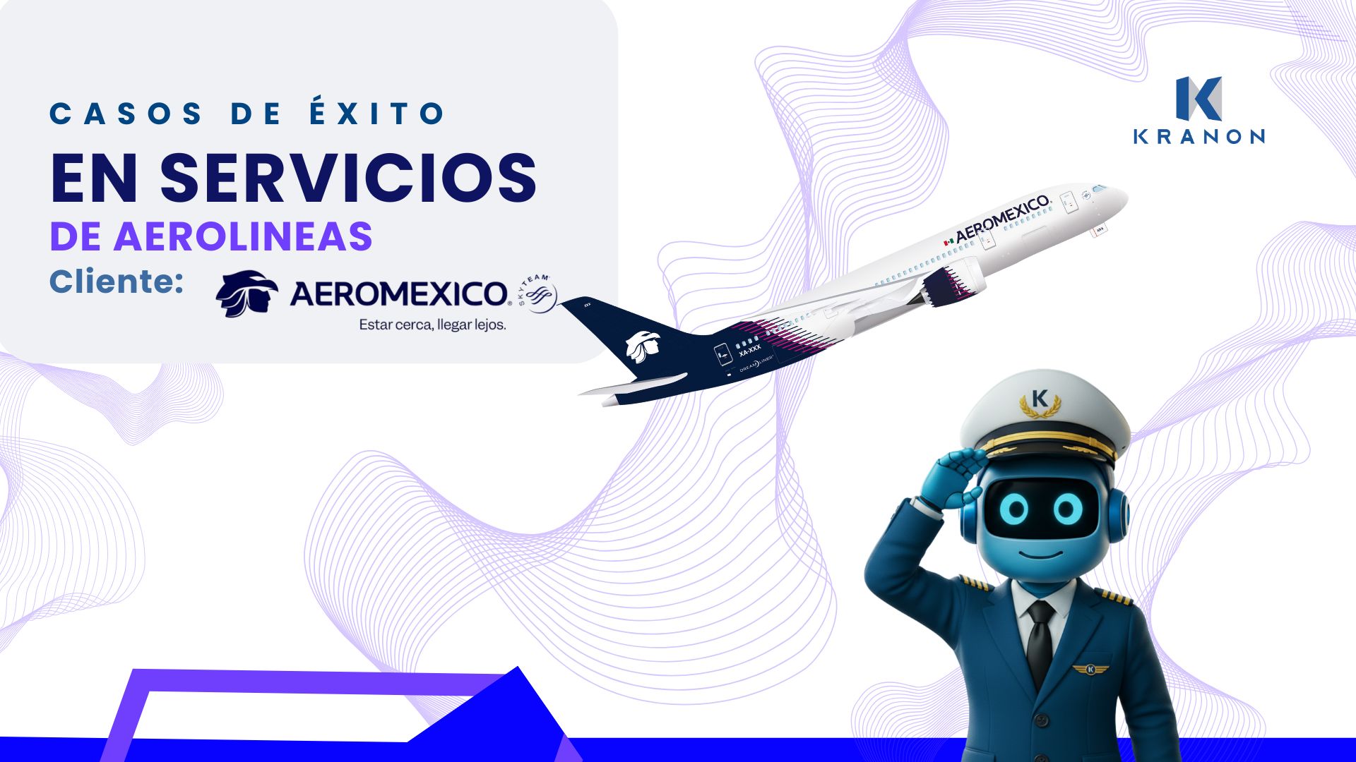 Aeroméxico y Kranon: cómo una nube de eficiencia elevó la experiencia del cliente