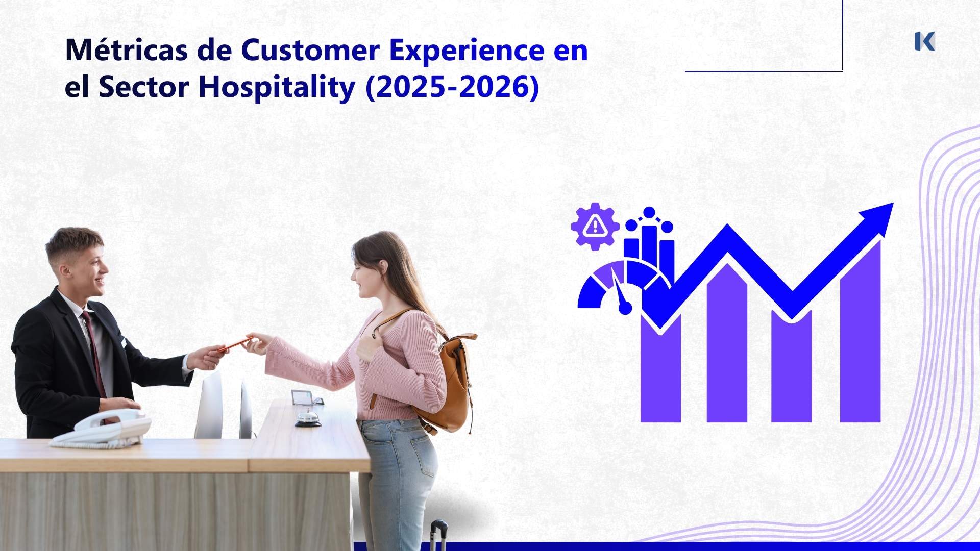 Métricas de Customer Experience en el Sector Hospitality (2025-2026)