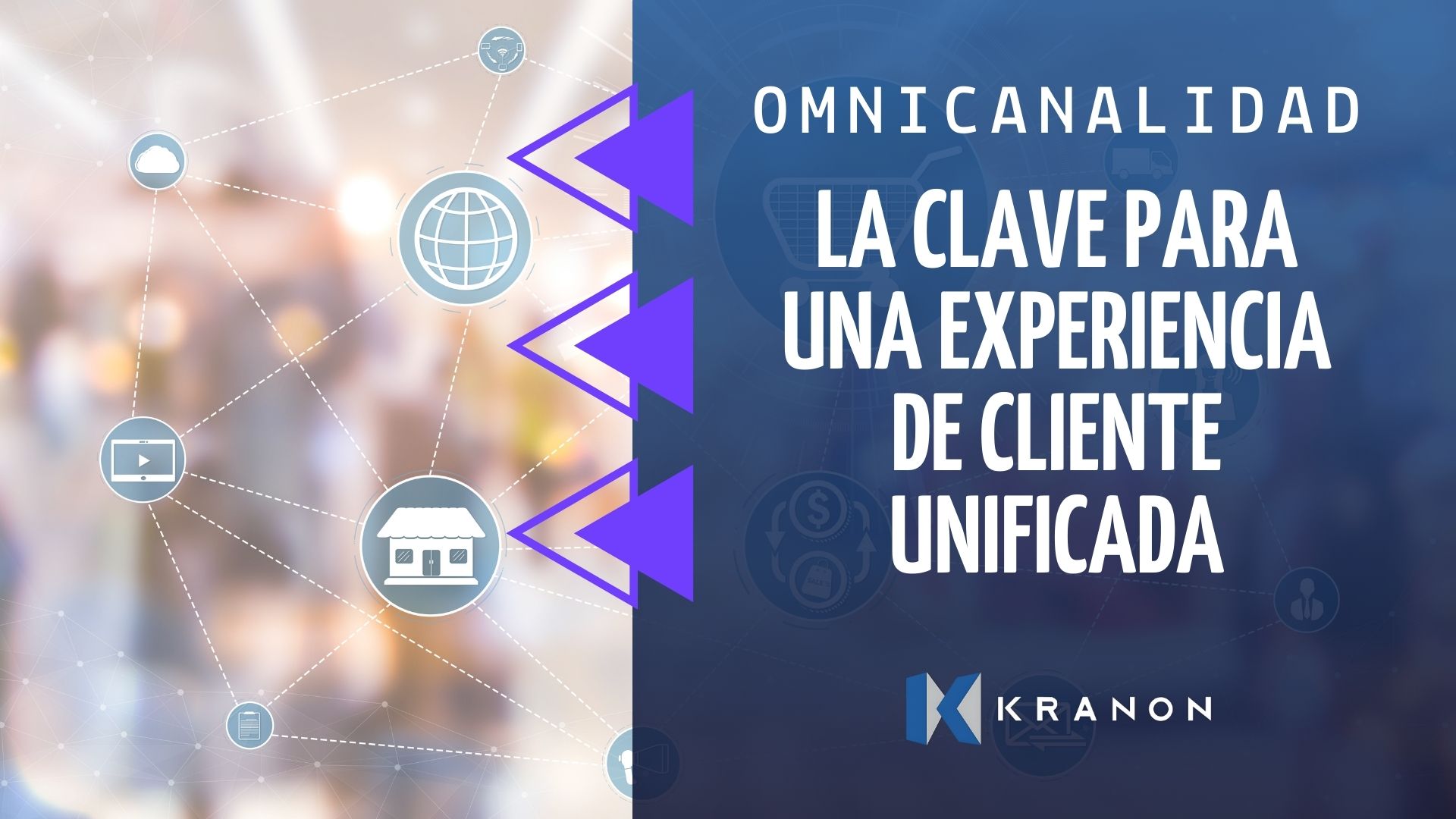 Omnicanalidad: La Clave para una Experiencia de Cliente Unificada