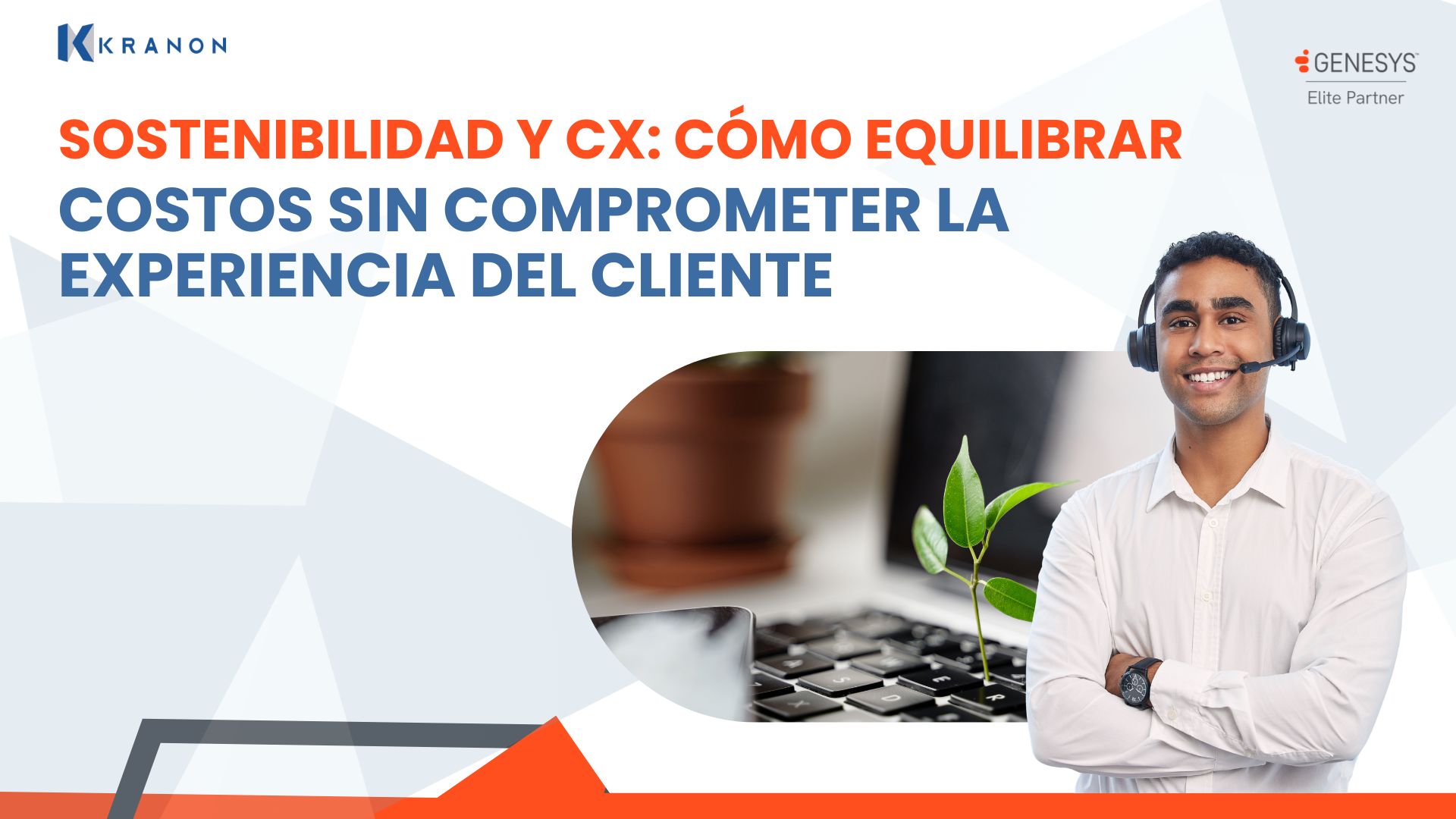 Sostenibilidad y CX: Cómo equilibrar costos sin comprometer la experiencia del cliente